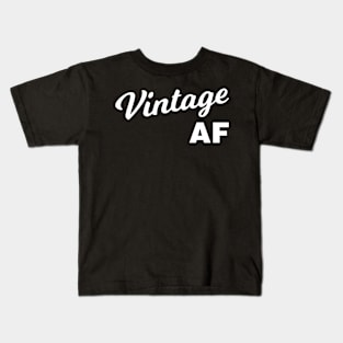 Vintage AF Kids T-Shirt